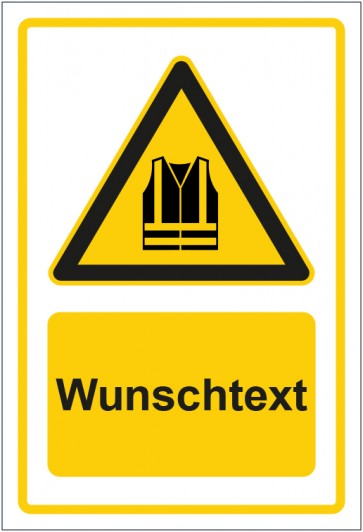 Aufkleber Warnzeichen Hinweiszeichen Achtung, Sicherheitsweste tragen gelb mit WUNSCHTEXT