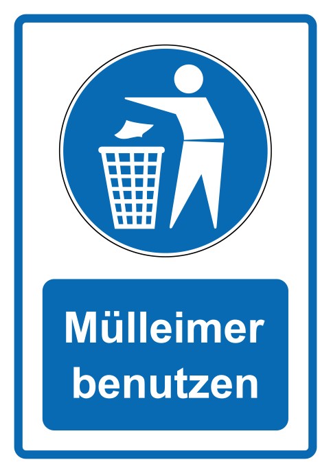 Schild Gebotszeichen Piktogramm & Text deutsch · Mülleimer benutzen · blau