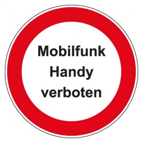 Schild Verbotszeichen rund mit Text Mobilfunk Handy verboten