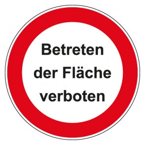 Schild Verbotszeichen rund mit Text Betreten der Fläche verboten