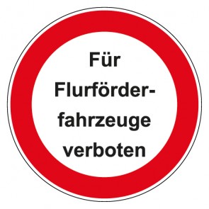 Schild Verbotszeichen rund mit Text Für Flurförderfahrzeuge verboten