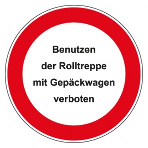 Schild Verbotszeichen rund mit Text Benutzen der Rolltreppe mit Gepäckwagen verboten