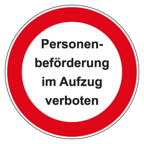 Schild Verbotszeichen rund mit Text Personenbeförderung im Aufzug verboten