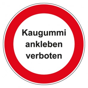 Schild Verbotszeichen rund mit Text Kaugummi ankleben verboten