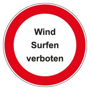 Schild Verbotszeichen rund mit Text Wind Surfen verboten