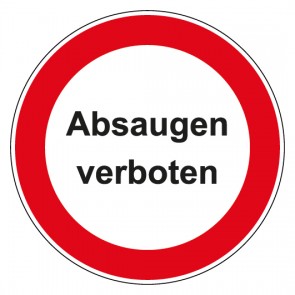 Schild Verbotszeichen rund mit Text · Absaugen verboten · selbstklebend