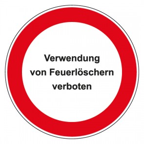 Schild Verbotszeichen rund mit Text Verwendung von Feuerlöscher verboten
