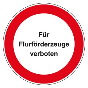 Schild Verbotszeichen rund mit Text · Für Flurförderzeuge verboten · selbstklebend