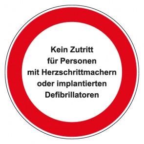 Schild Verbotszeichen rund mit Text · Kein Zutritt für Personen mit Herzschrittmachern oder implantierten Defibrillatoren · selbstklebend