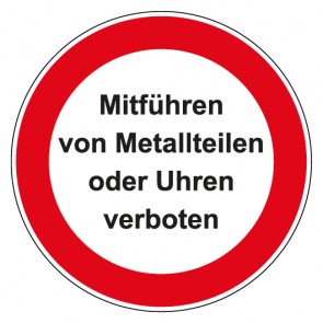 Schild Verbotszeichen rund mit Text · Mitführen von Metallteilen oder Uhren verboten · selbstklebend