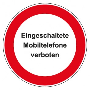 Aufkleber Verbotszeichen rund mit Text Eingeschaltete Mobiltelefone verboten | stark haftend
