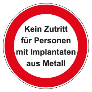 Aufkleber Verbotszeichen rund mit Text Kein Zutritt für Personen mit Implantaten aus Metall