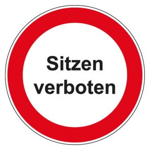 Schild Verbotszeichen rund mit Text Sitzen verboten
