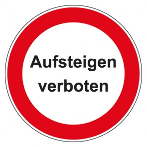 Schild Verbotszeichen rund mit Text · Aufsteigen verboten · selbstklebend