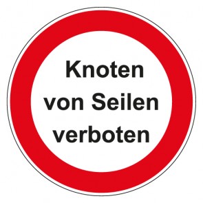 Schild Verbotszeichen rund mit Text · Knoten von Seilen verboten · selbstklebend
