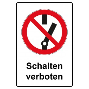 Schild Verbotszeichen Piktogramm & Text deutsch · Schalten verboten (Verbotsschild)