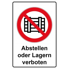 Schild Verbotszeichen Piktogramm & Text deutsch · Abstellen oder Lagern verboten | selbstklebend (Verbotsschild)