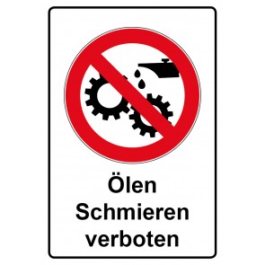 Schild Verbotszeichen Piktogramm & Text deutsch · Ölen Schmieren verboten (Verbotsschild)