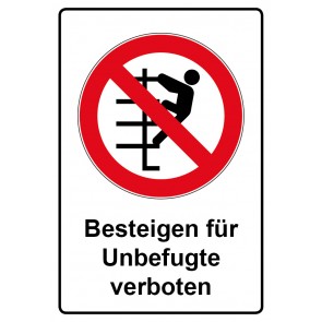Schild Verbotszeichen Piktogramm & Text deutsch · Besteigen für Unbefugte verboten (Verbotsschild)