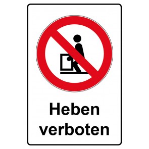 Schild Verbotszeichen Piktogramm & Text deutsch · Heben verboten (Verbotsschild)