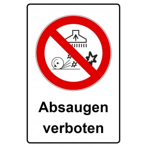 Schild Verbotszeichen Piktogramm & Text deutsch · Absaugen verboten | selbstklebend
