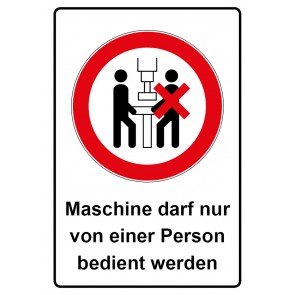 Schild Verbotszeichen Piktogramm & Text deutsch · Maschine darf nur von einer Person bedient werden | selbstklebend