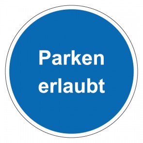 Schild Gebotszeichen rund mit Text Parken erlaubt