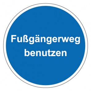 Schild Gebotszeichen rund mit Text Fußgängerweg benutzen