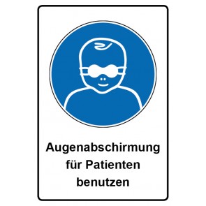 Schild Gebotzeichen Piktogramm & Text deutsch · Augenabschirmung für Patienten benutzen | selbstklebend (Gebotsschild)