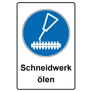 Schild Gebotszeichen Piktogramm & Text deutsch · Schneidwerk ölen (Gebotsschild)