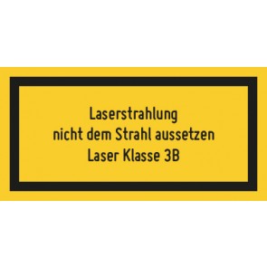 Schild Laserklasse 3B · Laserstrahlung · Nicht dem Strahl aussetzen