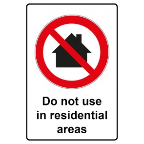 Schild Verbotszeichen Piktogramm & Text englisch · Do not use in residential areas (Verbotsschild)