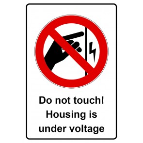 Aufkleber Verbotszeichen Piktogramm & Text englisch · Do not touch! Housing is under voltage | stark haftend (Verbotsaufkleber)