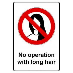 Schild Verbotszeichen Piktogramm & Text englisch · No operation with long hair (Verbotsschild)