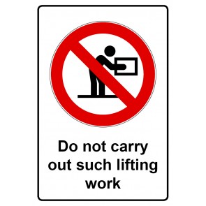 Schild Verbotszeichen Piktogramm & Text englisch · Do not carry out such lifting work (Verbotsschild)