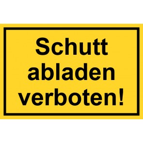 Baustellenschild Schutt abladen verboten | gelb · MAGNETSCHILD