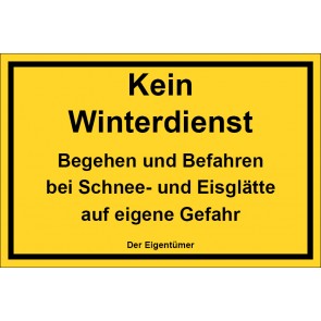 Schild Kein Winterdienst Begehen und Befahren bei Schnee- und Eisglätte auf eigene Gefahr | gelb · selbstklebend