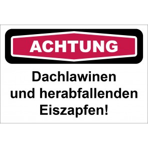 Schild Vorsicht vor Dachlawinen und herabfallenden Eiszapfen | ACHTUNG · selbstklebend