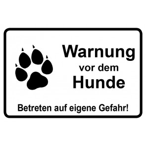 Schild Warnung vor dem Hunde Betreten auf eigene Gefahr | weiß · selbstklebend
