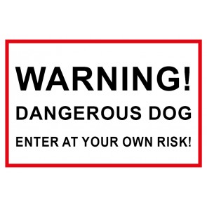 Schild Warning! Dangerous Dog · Enter at your own risk! | weiß | rot · selbstklebend