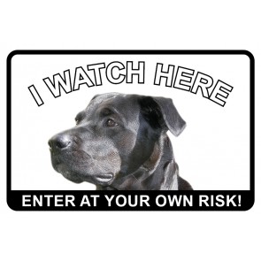 Schild I watch here · Enter at your own Risk