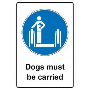 Aufkleber Gebotszeichen Piktogramm & Text englisch · Dogs must be carried (Gebotsaufkleber)