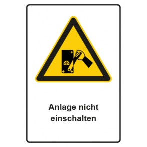 Schild Warnzeichen Piktogramm & Text deutsch · Anlage nicht einschalten