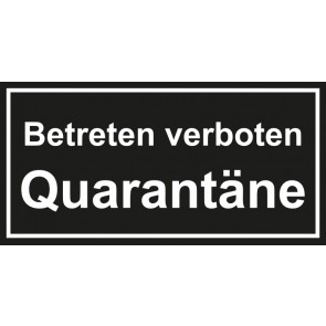 Tür-Schild Betreten verboten · Quarantäne | schwarz · weiss · selbstklebend