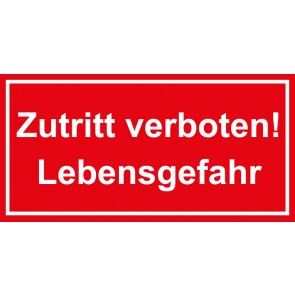 Tür-Schild Zutritt verboten! Lebensgefahr | rot · weiss