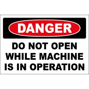Hinweisschild Do Not Open While Machine Is In Operation · Danger