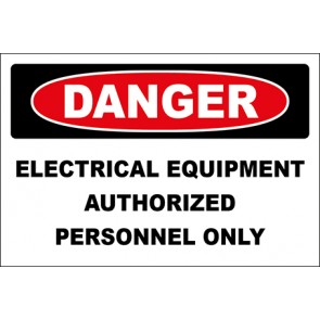 Hinweisschild Electrical Equipment Authorized Personnel Only · Danger