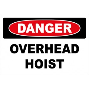 Hinweisschild Overhead Hoist · Danger