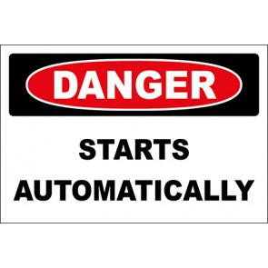 Hinweisschild Starts Automatically · Danger