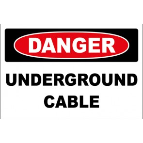 Hinweisschild Underground Cable · Danger